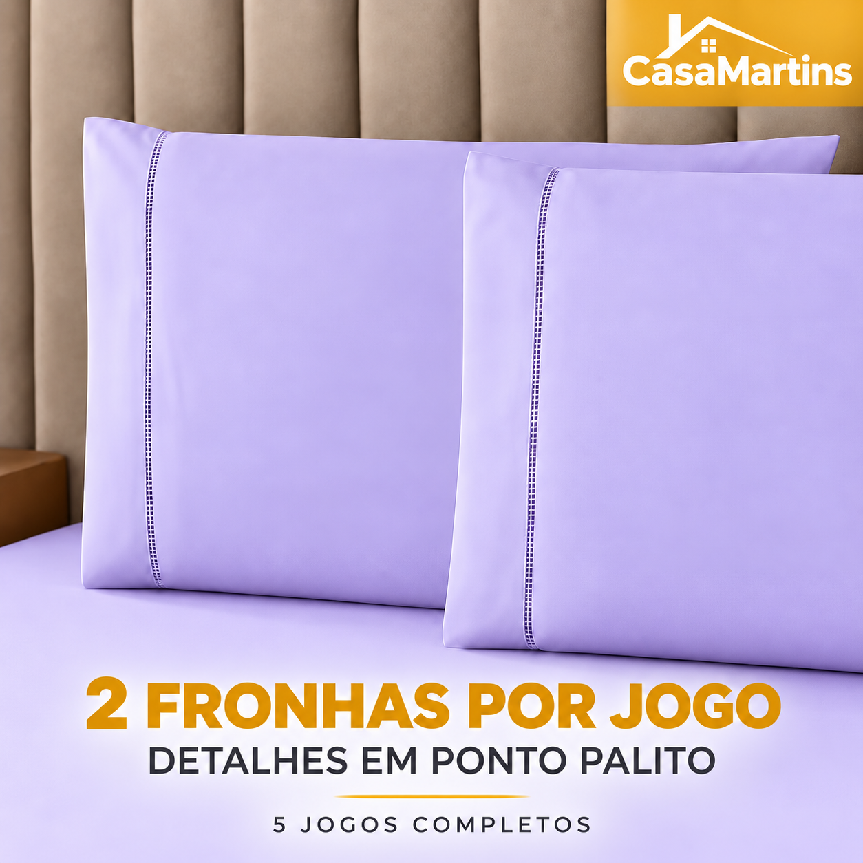 Duas fronhas por jogo com acabamento em ponto palito